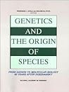 (NAS Colloquium) Genetics and the Origin of Species: From Darwin to Molecular Biology 60 Years After Dobzhansky (NAS Colloquium) Genetics and the Origin of Species: From Darwin to Molecular Biology 60 Years After Dobzhansky