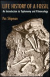 Life History of a Fossil: An Introduction to Taphonomy and Paleoecology (Paperback)