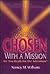Chosen with a Mission: Are ...