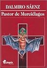 Pastor de Murciélagos Pastor de Murciélagos