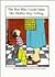 The Boy Who Could Make His Mother Stop Yelling: By Ilse Sondheimer ; Illustrated by Dee Derosa