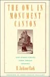 The Owl in Monument Canyon and Other Stories from Indian Country by H. Jackson Clark