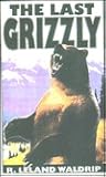 The Last Grizzly