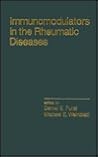 Immunomodulators in the Rheumatic Diseases (INFLAMMATORY DISEASE AND THERAPY)