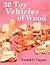 30 Toy Vehicles of Wood