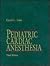 Pediatric Cardiac Anesthesia