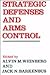 Strategic Defenses and Arms Control