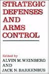 Strategic Defenses and Arms Control