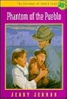 Phantom of the Pueblo (The Journeys of Jessie Land)