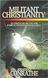 Militant Christianity: An Urgent Heart-Cry for Radical Kingdom Advancement