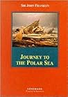 Journey to the Polar Sea by John Franklin