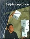Self-Acceptance: Building Confidence (Life Skills)