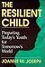 The Resilient Child