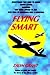 Flying Smart by Zalin Grant
