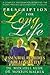 Prescription for Long Life: Essential Remedies for Longevity (Dr. Morton Walker Health Book)