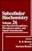 Subcellular Biochemistry, Volume 26 by B.B. Biswas