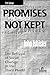 Promises Not Kept: The Betr...