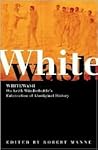 Whitewash: On Keith Windschuttle's Fabrication of Aboriginal History