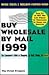 Buy Wholesale by Mail 1999