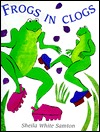 Frogs in Clogs (Hardcover)