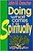 Doing What Comes Spiritually
