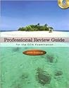 Professional Review Guide for the CCA Examination, 2008 Edition