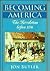Becoming America by Jon Butler