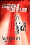 Assassination Cry of a Failed Revolution: The Truth About Dr. Walter Rodney's Death