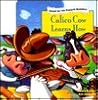 Calico Cow Learns How by Lois Keffer