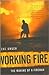 Working Fire: The Making of a Fireman