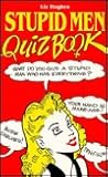 Stupid Men Quiz Book