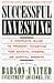 Successful Investing: Complete Guide to Prudent Investing for Safety, Income or Capital Growth