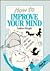 How to Improve your Mind