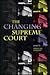 The Changing Supreme Court (Democracy in Action)