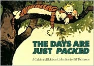 The Days Are Just Packed: A Calvin and Hobbes Collection