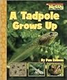A Tadpole Grows Up (Animal Life Cycles)