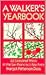 A Walker's Yearbook