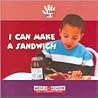 I Can Make a Sandwich (I Can Do It)