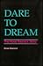 Dare to Dream: The Rose Resnick Story