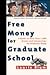 Free Money for Graduate School
