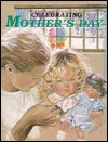Celebrating Mother's Day (Holiday Celebrations)