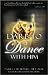 Dare to Dance With Him