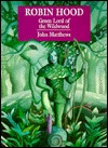 Robin Hood: Green Lord of the Wildwood (Paperback)