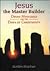 Jesus, the Master Builder: ...