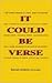 It Could Be Verse