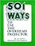 501 Ways to Use the Overhea...