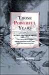 Those Powerful Years: The South Coast and Los Angeles 1887-1917
