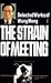 The Strain of Meeting (Selected Works of Wang Meng : No. 1)