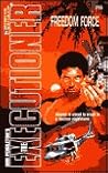 Freedom Force (Mack Bolan The Executioner, #265)