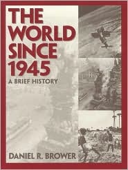 World Since 1945, The: A Brief History (Paperback)